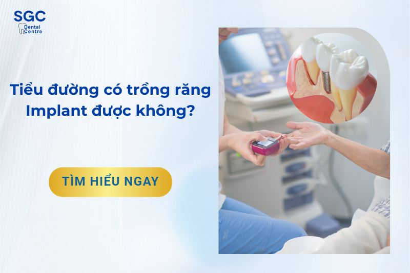 Bệnh tiểu đường có trồng răng implant được không