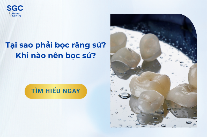 Tại sao phải bọc răng sứ?