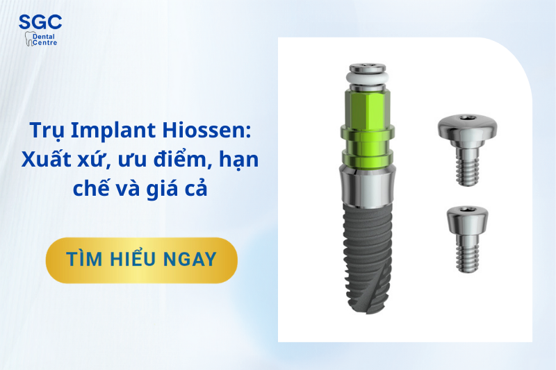 Trụ Implant Hiossen giá bao nhiêu?