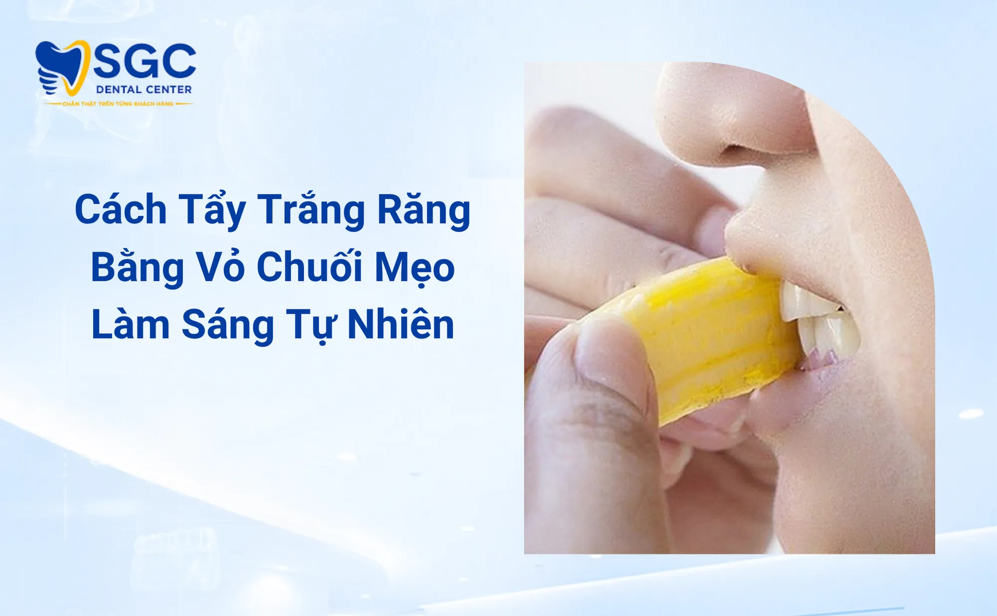 cach-tay-trang-rang-bang-vo-chuoi