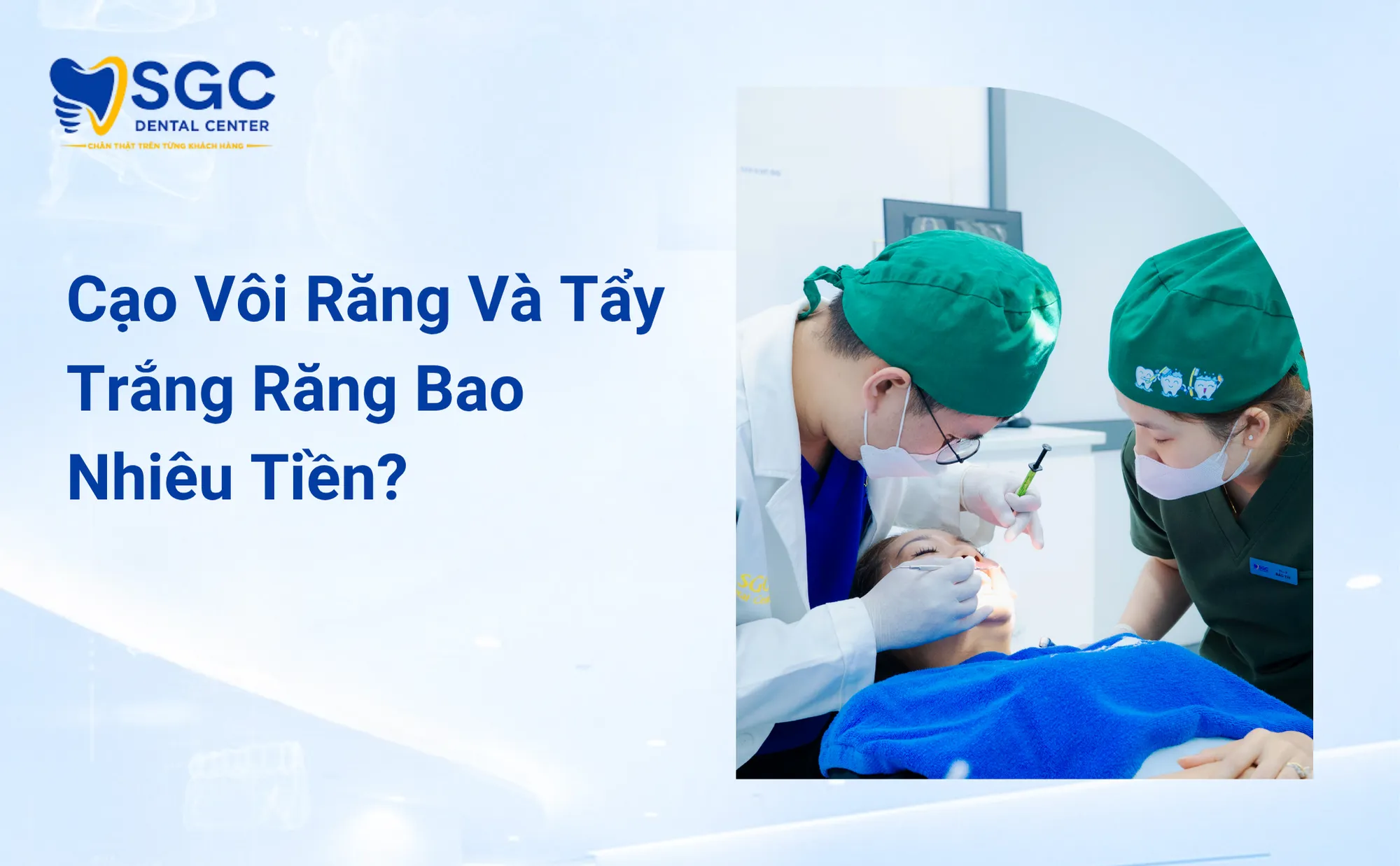 Cạo Vôi Răng Và Tẩy Trắng Răng Bao Nhiêu Tiền Năm 2026