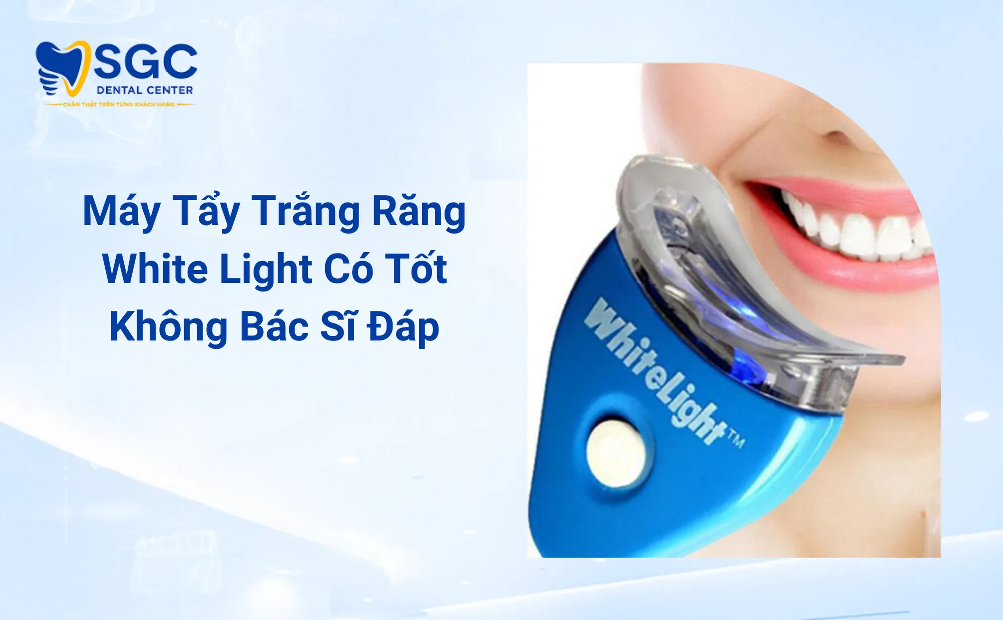 may-tay-trang-rang-white-light