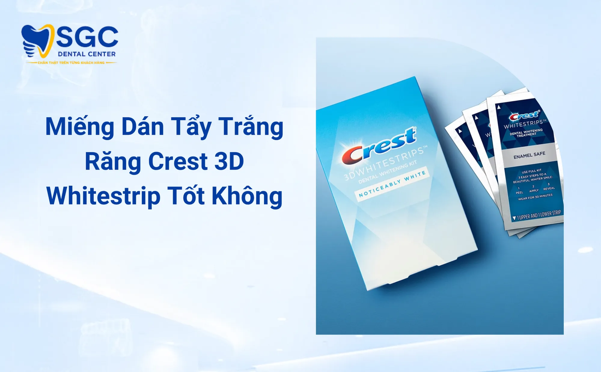 Miếng Dán Tẩy Trắng Răng Crest 3D Whitestrip Tốt Không