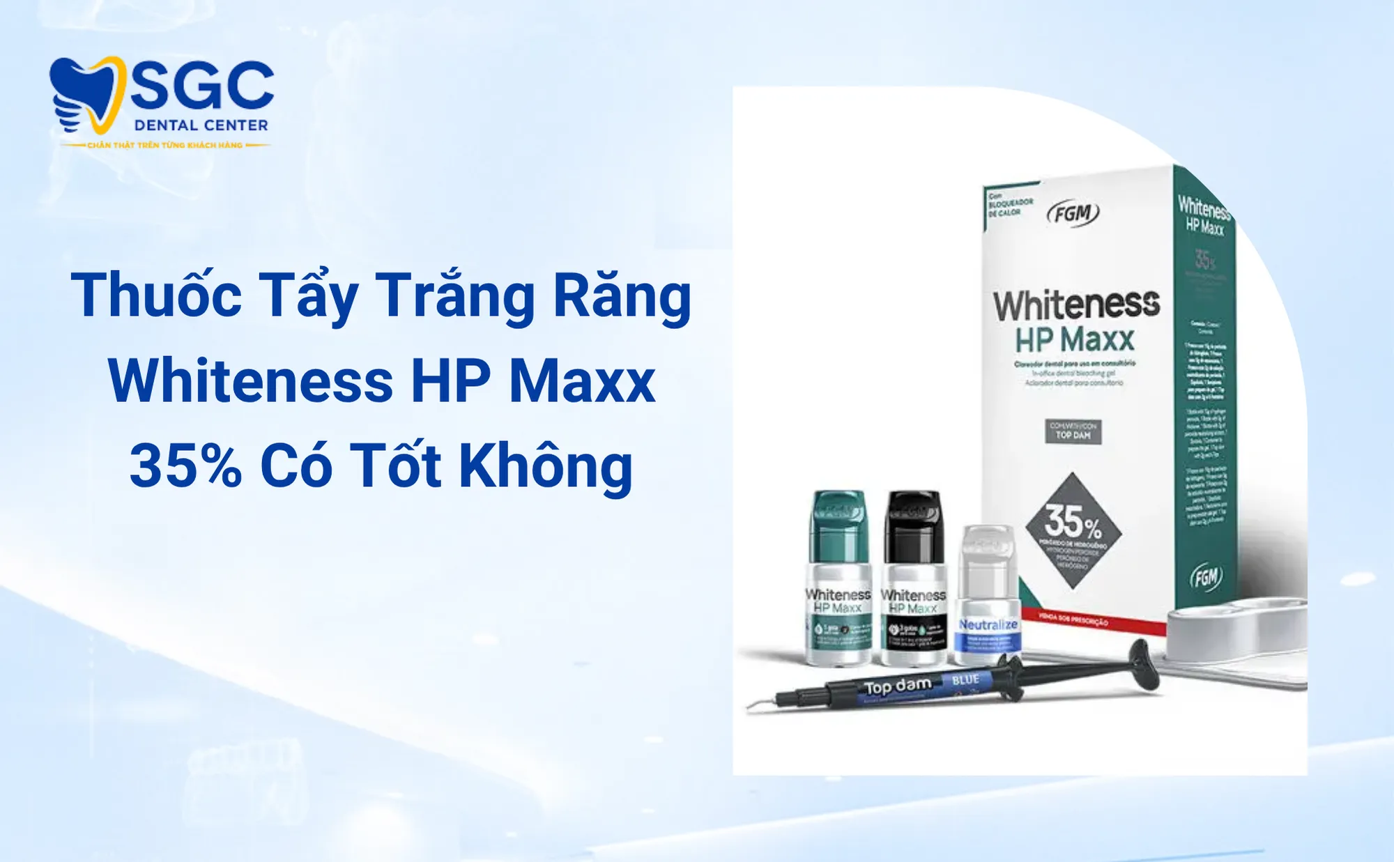 Thuốc Tẩy Trắng Răng Whiteness HP Maxx 35% Có Tốt Không