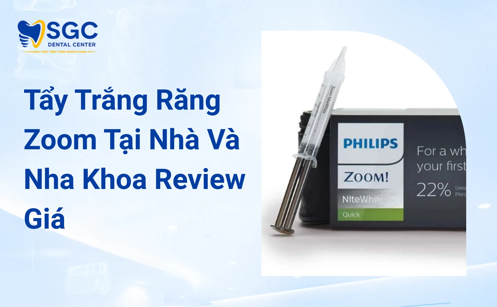 Tẩy Trắng Răng Zoom Tại Nhà Và Nha Khoa Review Giá