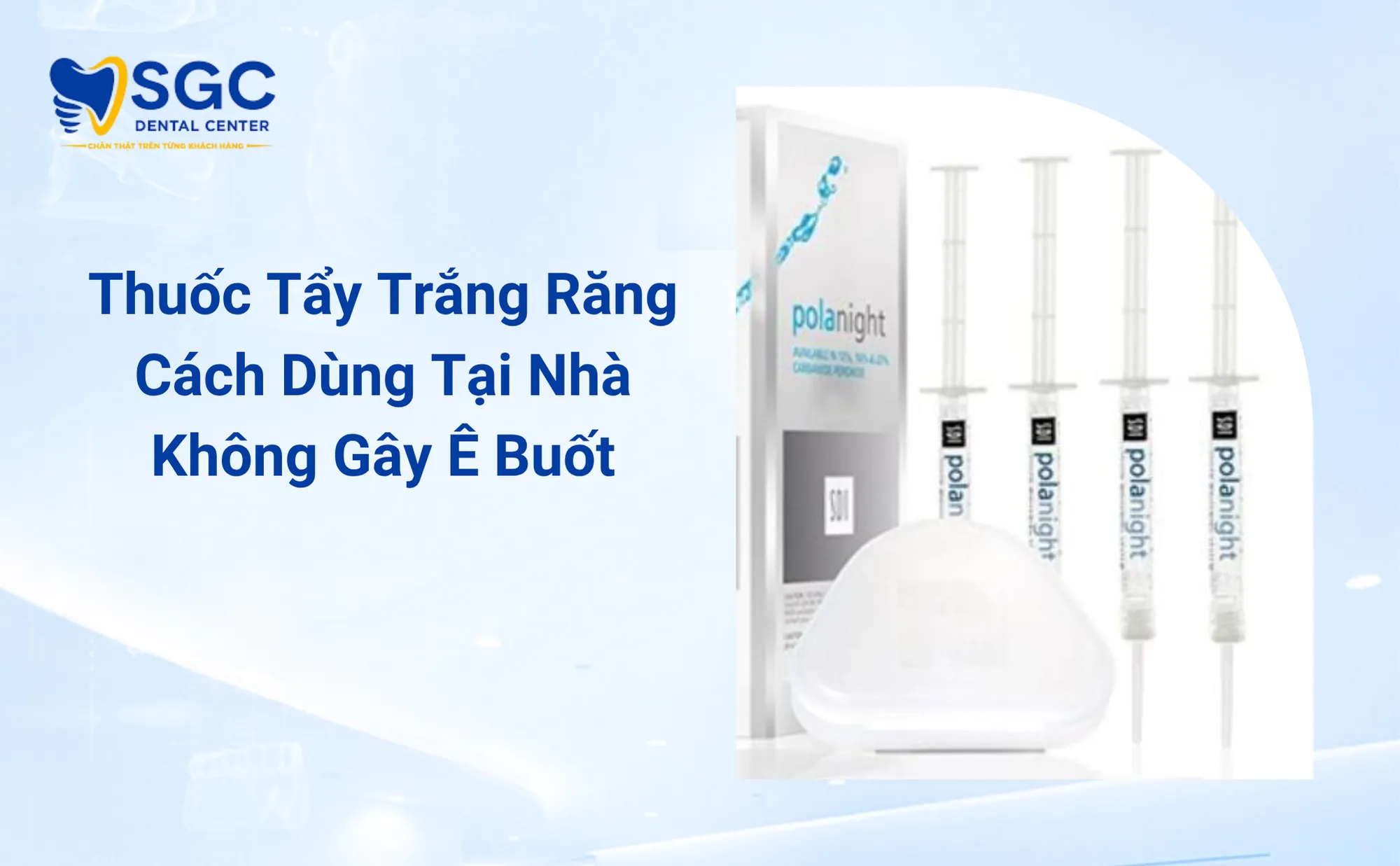 Thuốc Tẩy Trắng Răng Cách Dùng Tại Nhà Không Gây Ê Buốt
